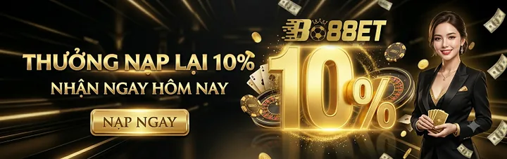 Thưởng nạp lại 10% mỗi ngày tại Bo88bet